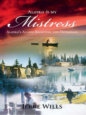 cover image of Alaska Is My Mistress